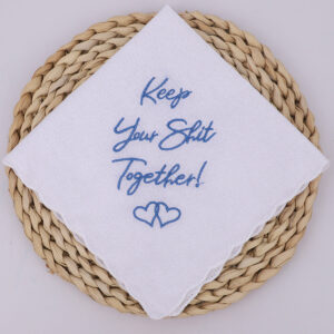 funny cotton wedding handkerchief with "Keep Your Shit Together" embroidery